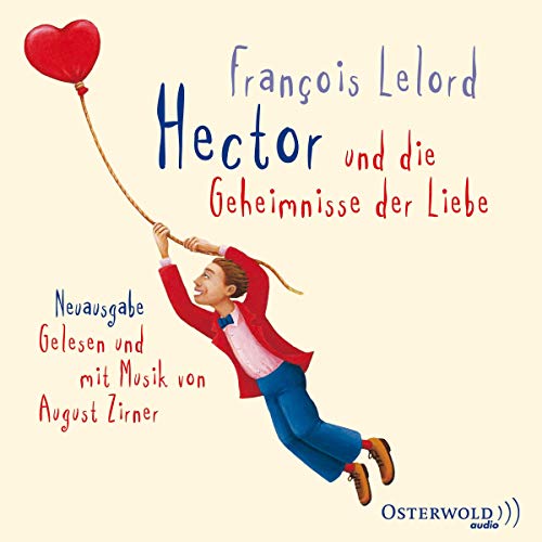 Hector und die Geheimnisse der Liebe: 4 CDs (Hectors Abenteuer, Band 2) von OSTERWOLDaudio